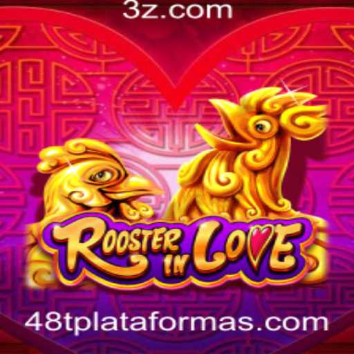RoosterInLove: Aventura Aérea na Plataforma 48t